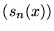 $(s_n(x))$