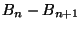 $B_n - B_{n+1}$