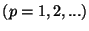 $(p=1,2,...)$